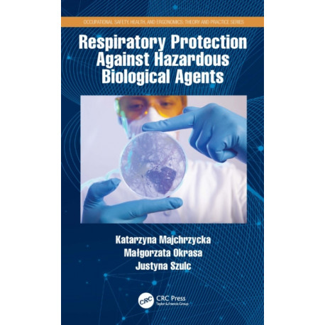 Respiratory Protection Against Hazardous Biological Agents