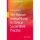 The Human-Animal Bond in Clinical Social Work Practice