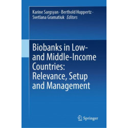 Biobanks in Low- and Middle-Income Countries: Relevance, Setup and Management
