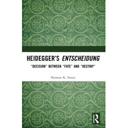 Heidegger’s Entscheidung: “Decision” Between “Fate” and “Destiny”