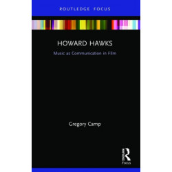 Howard Hawks: Music as Communication in Film