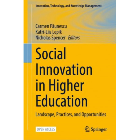 Social Innovation in Higher Education: Landscape, Practices, and Opportunities