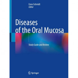 Diseases of the Oral Mucosa: Study Guide and Review