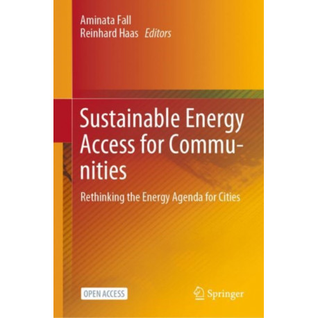 Sustainable Energy Access for Communities: Rethinking the Energy Agenda for Cities
