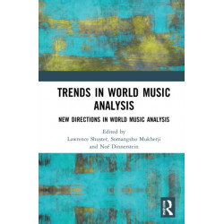 Trends in World Music Analysis: New Directions in World Music Analysis