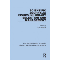 Scientific Journals: Issues in Library Selection and Management