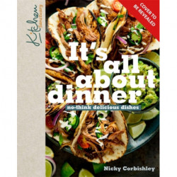 Kitchen Sanctuary: It's All About Dinner: Easy, Everyday, Family-Friendly Meals