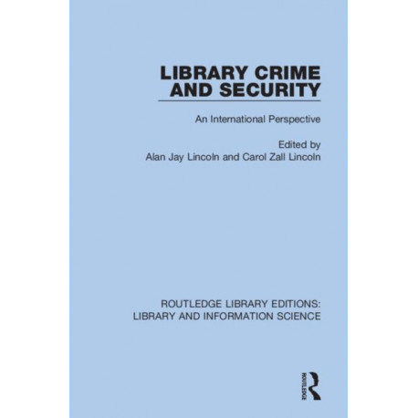 Library Crime and Security: An International Perspective