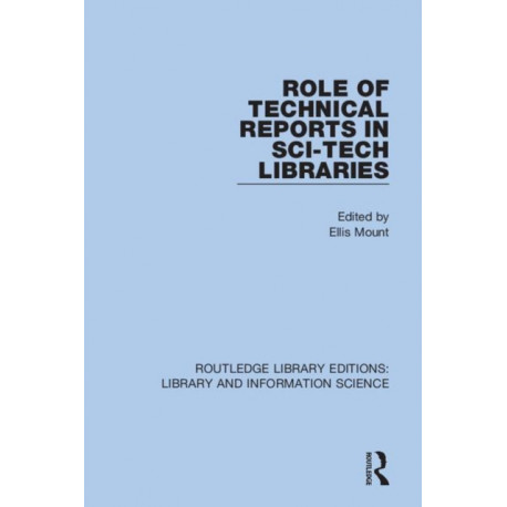 Role of Technical Reports in Sci-Tech Libraries