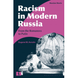 Racism in Modern Russia: From the Romanovs to Putin