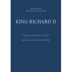 King Richard II: Shakespeare: The Critical Tradition