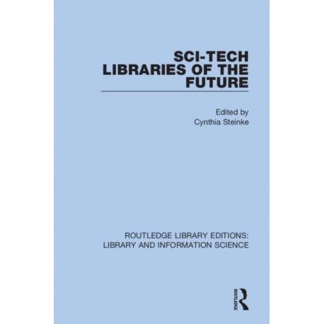 Sci-Tech Libraries of the Future