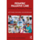 Pediatric Palliative Care: A Model for Exemplary Practice
