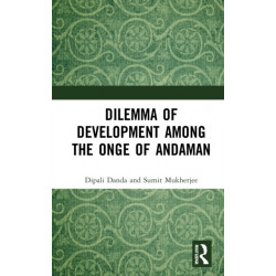 Dilemma of Development among the Onge of Andaman