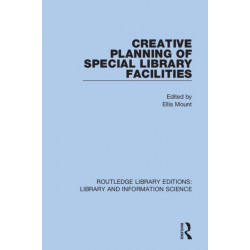 Creative Planning of Special Library Facilities
