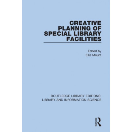 Creative Planning of Special Library Facilities