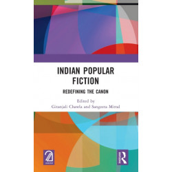 Indian Popular Fiction: Redefining the Canon