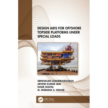 Design Aids for Offshore Topside Platforms Under Special Loads