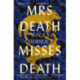 Mrs Death Misses Death