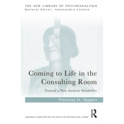 Coming to Life in the Consulting Room: Toward a New Analytic Sensibility