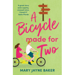 A Bicycle Made For Two: A hilarious romance from the queen of romcoms!