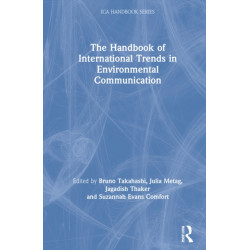 The Handbook of International Trends in Environmental Communication
