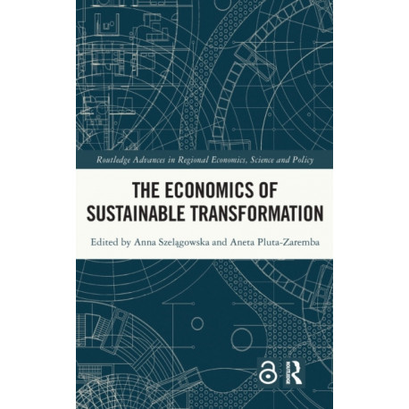 The Economics of Sustainable Transformation