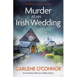 Murder at an Irish Wedding: An unputdownable cosy village mystery