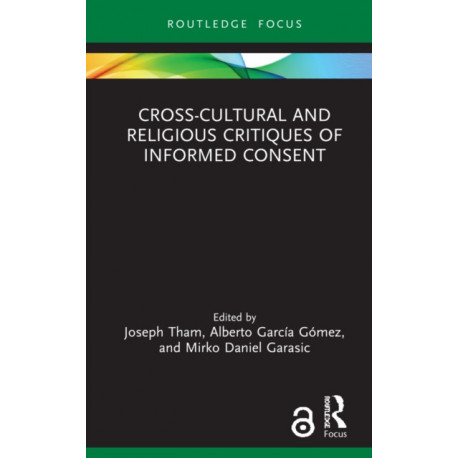 Cross-Cultural and Religious Critiques of Informed Consent