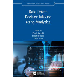 Data Driven Decision Making using Analytics