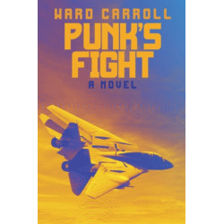 Punk's Fight: A Novel