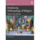Introducing Anthropology of Religion: Culture to the Ultimate