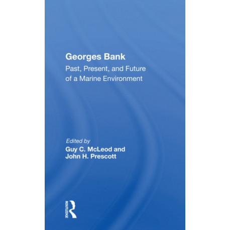 Georges Bank: Past, Present, And Future Of A Marine Environment