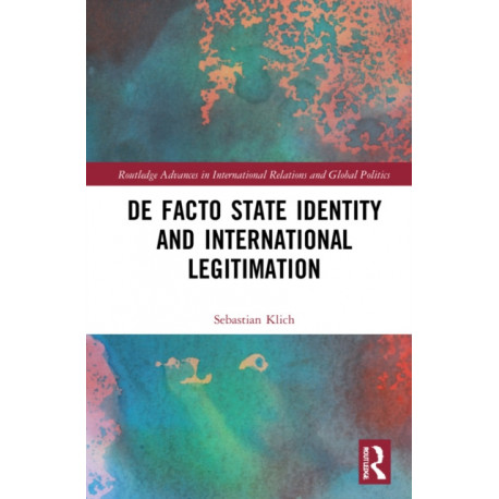 De Facto State Identity and International Legitimation