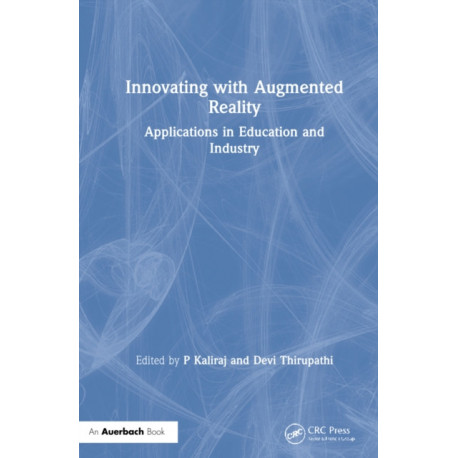 Innovating with Augmented Reality: Applications in Education and Industry
