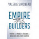 Empire Builders: Systems and Models for Building a Successful Real Estate Business
