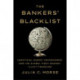 The Bankers' Blacklist: Unofficial Market Enforcement and the Global Fight Against Illicit Financing