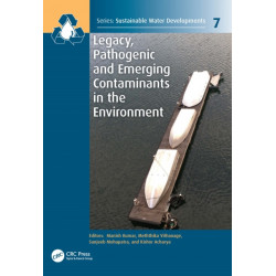 Legacy, Pathogenic and Emerging Contaminants in the Environment