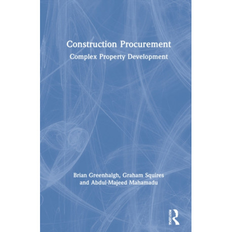Construction Procurement: Complex Property Development