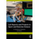 Lab Reports and Projects in Sport and Exercise Science: A Guide for Students
