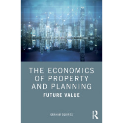 The Economics of Property and Planning: Future Value