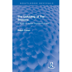 The Unfolding of The Seasons: A Study of James Thomson's Poem