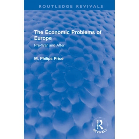 The Economic Problems of Europe: Pre-War and After