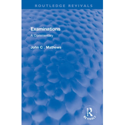 Examinations: A Commentary