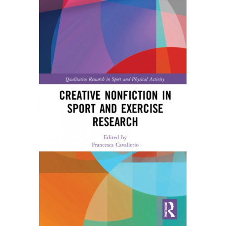Creative Nonfiction in Sport and Exercise Research