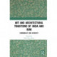 Art and Architectural Traditions of India and Iran: Commonality and Diversity
