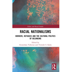 Racial Nationalisms: Borders, Refugees and the Cultural Politics of Belonging