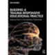 Building a Trauma-Responsive Educational Practice: Lessons from a Corrections Classroom