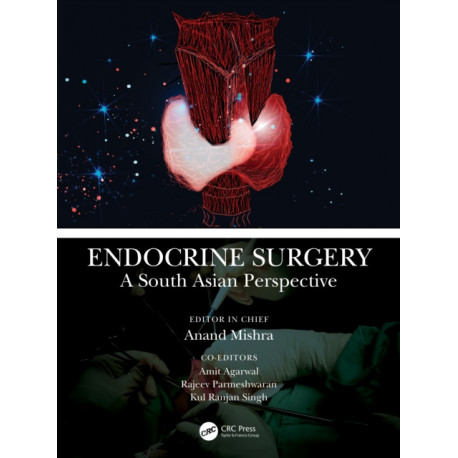 Endocrine Surgery: A South Asian Perspective