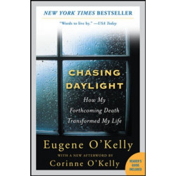 Chasing Daylight: How My Forthcoming Death Transformed My Life